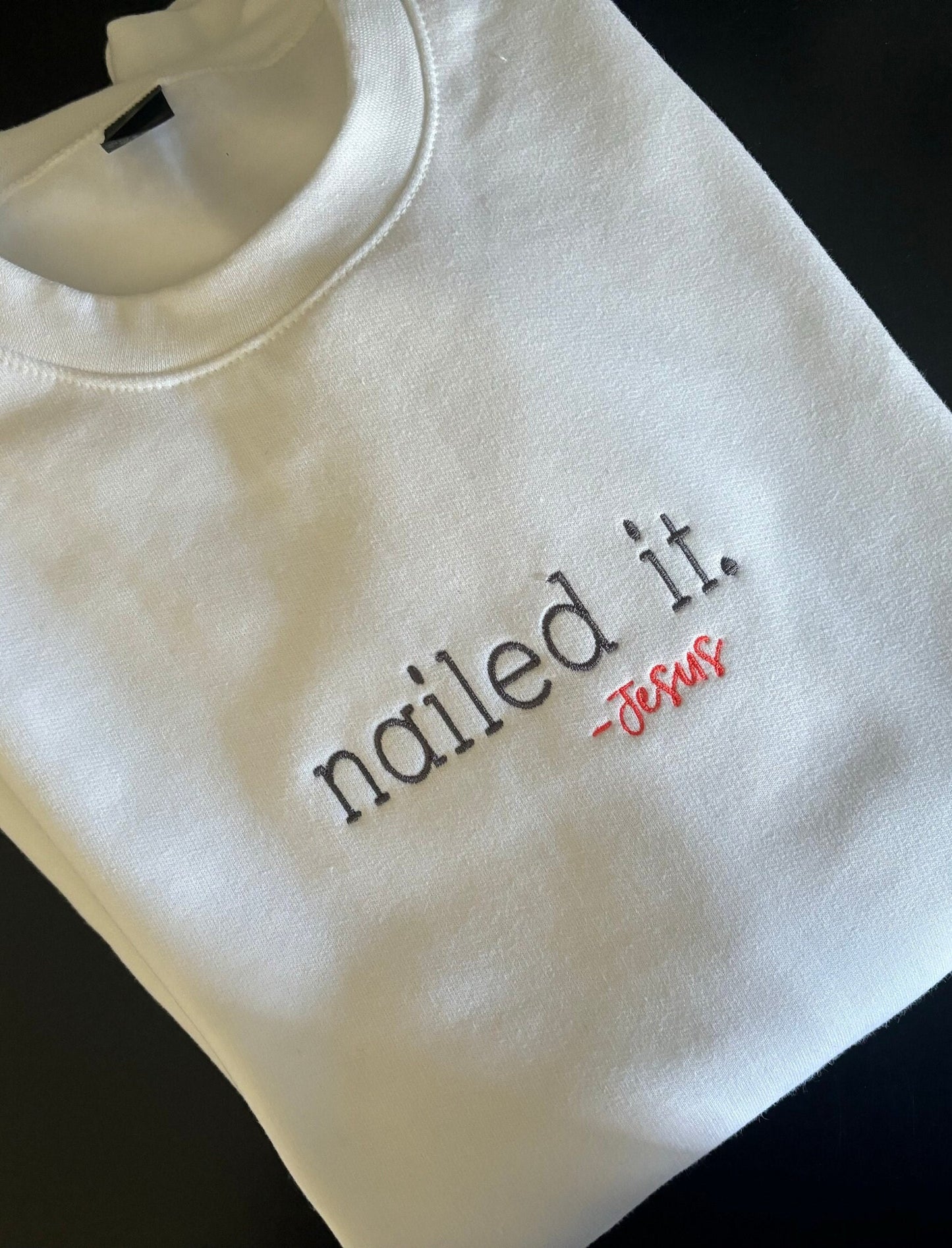 "Nailed It!" Sweatshirt
