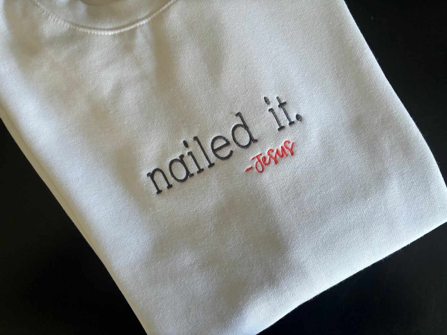 "Nailed It!" Sweatshirt