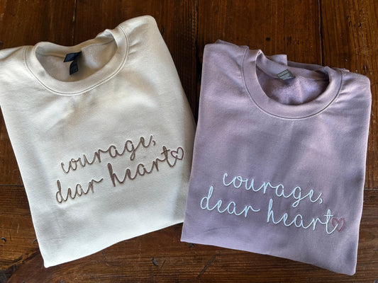 Courage, Dear Heart Embroidered Sweatshirt